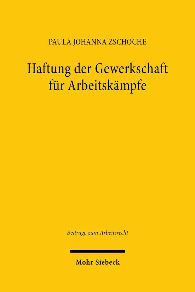 Haftung der Gewerkschaft für Arbeitskämpfe