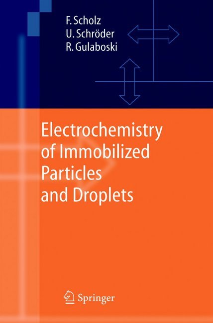 Electrochemistry of Immobilized Particles and Droplets