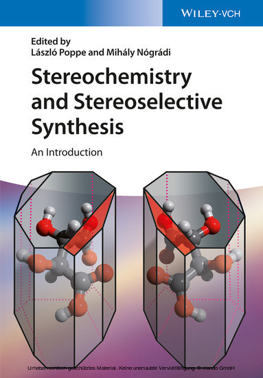Stereochemistry and Stereoselective Synthesis