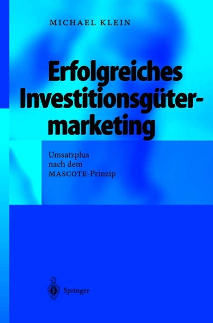 Erfolgreiches Investitionsgütermarketing