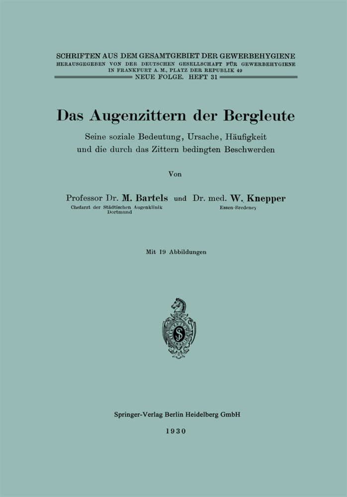 Das Augenzittern der Bergleute