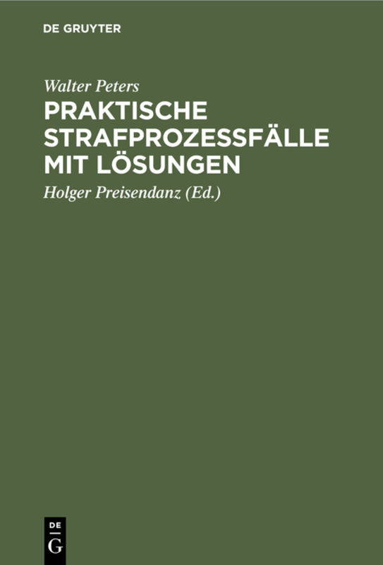Praktische Strafprozeßfälle mit Lösungen