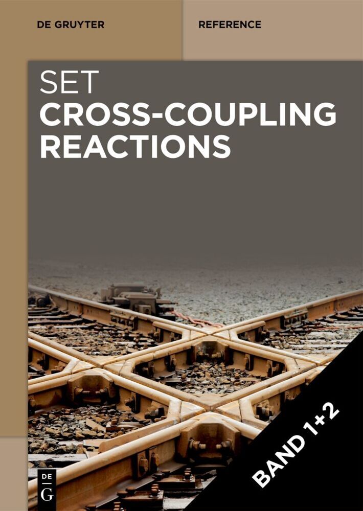 Set: Cross-Coupling Reactions Vol 1+2