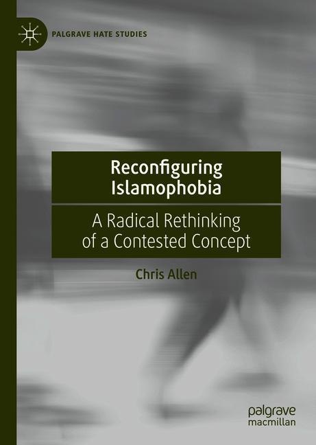 Reconfiguring Islamophobia