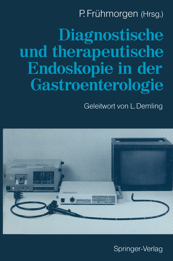 Diagnostische und therapeutische Endoskopie in der Gastroenterologie