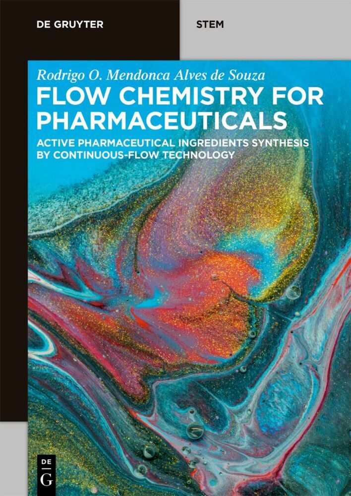 Flow Chemistry for Pharmaceuticals