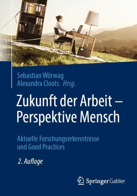 Zukunft der Arbeit - Perspektive Mensch