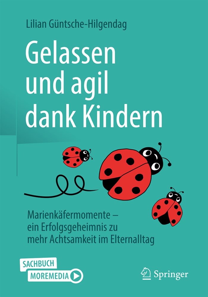 Gelassen und agil dank Kindern
