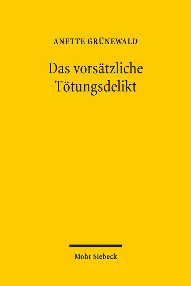 Das vorsätzliche Tötungsdelikt