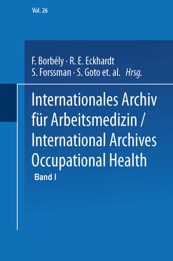 Internationales Archiv für Arbeitsmedizin / International Archives of Occupational Health, 2 Teile