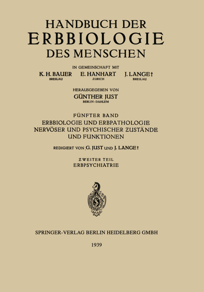 Erbbiologie und Erbpathologie Nervöser und Psychischer Zustände und Funktionen. Tl.2