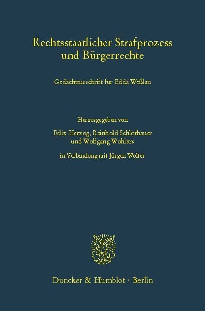 Rechtsstaatlicher Strafprozess und Bürgerrechte.