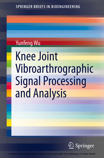 Knee Joint Vibroarthrographic Signal Processing and Analysis