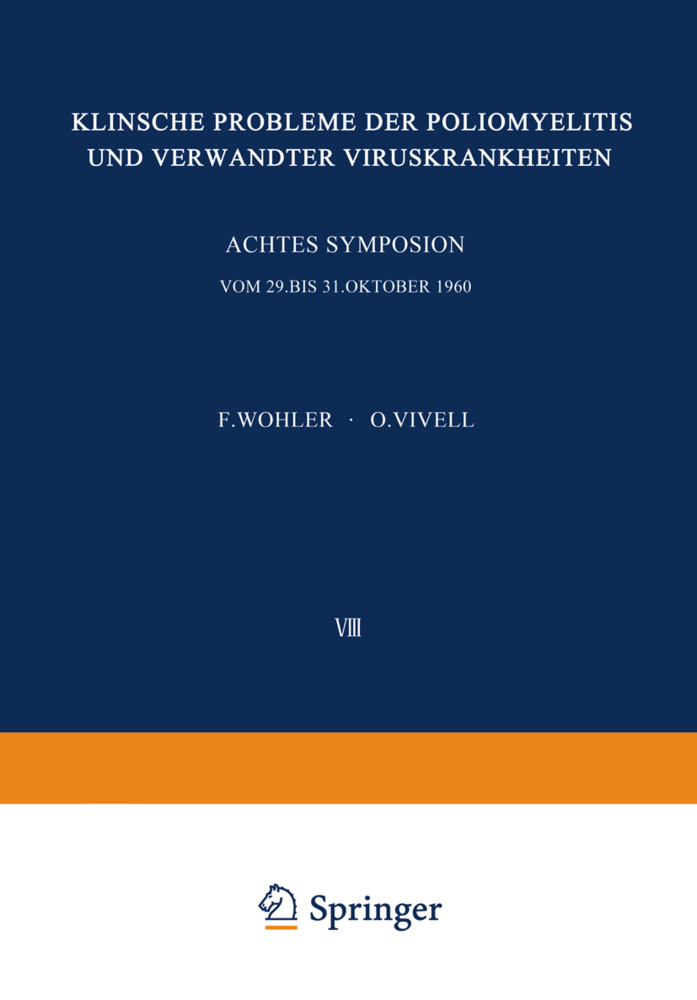 Klinische Probleme der Poliomyelitis und verwandter Viruskrankheiten