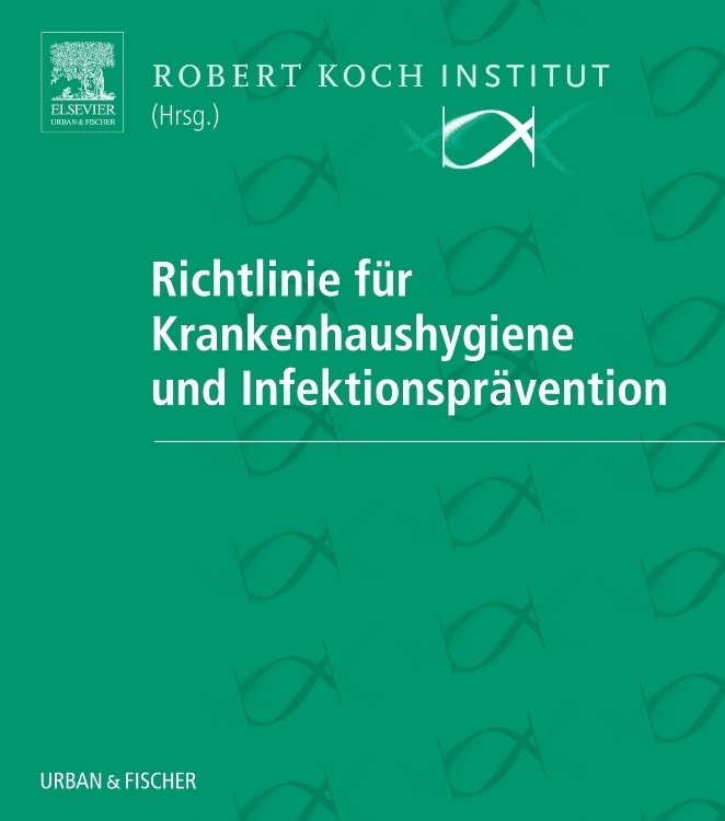 Richtlinie für Krankenhaushygiene und Infektionsprävention, zur Fortsetzung