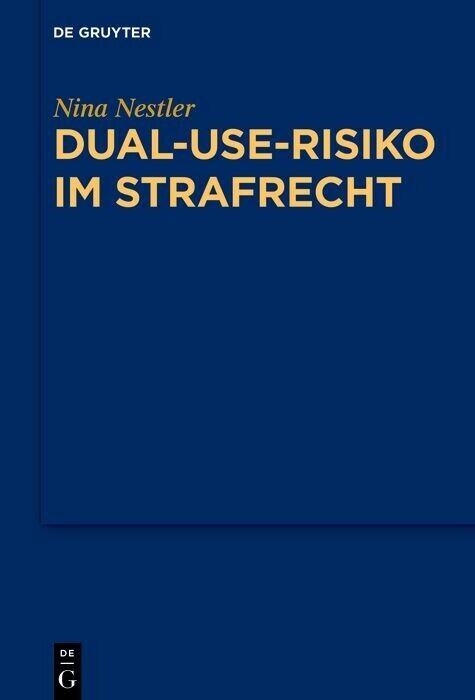 Dual-Use-Risiko im Strafrecht