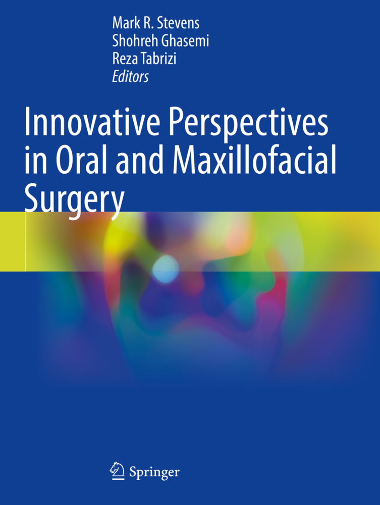 Innovative Perspectives in Oral and Maxillofacial Surgery