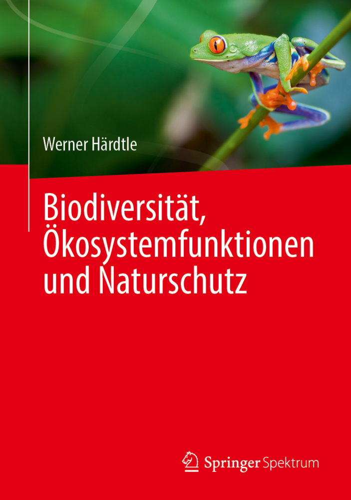 Biodiversität, Ökosystemfunktionen und Naturschutz