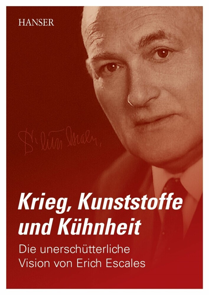 Kunststoffe, Krieg und Kühnheit