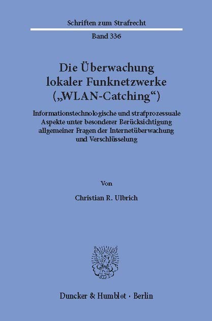 Die Überwachung lokaler Funknetzwerke ("WLAN-Catching").