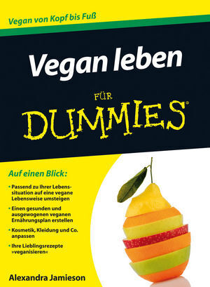 Vegan leben für Dummies