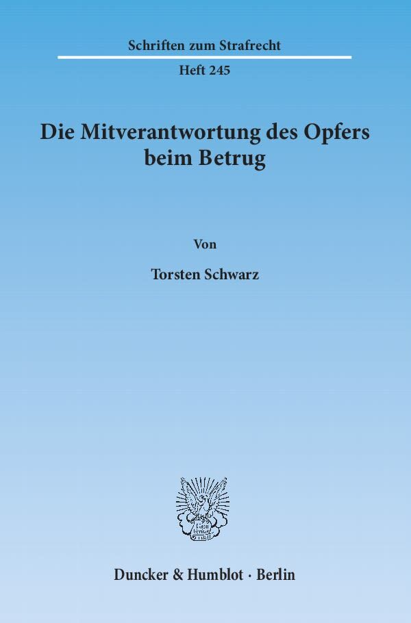 Die Mitverantwortung des Opfers beim Betrug.
