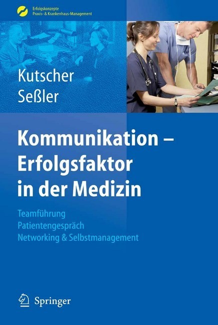 Kommunikation - Erfolgsfaktor in der Medizin