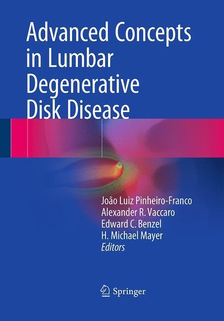 Advanced Concepts in Lumbar Degenerative Disk Disease