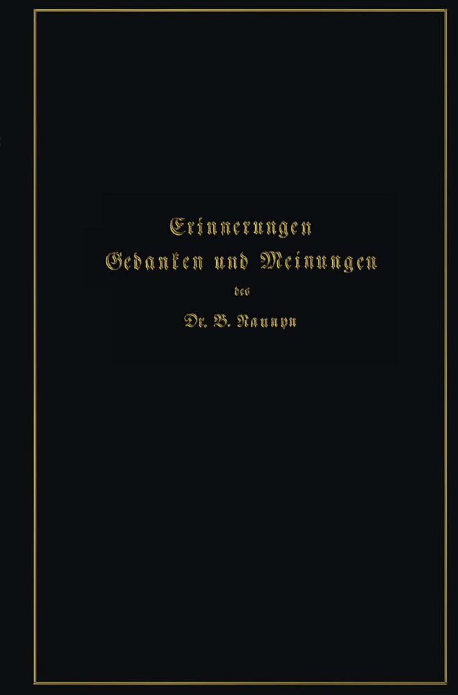 Erinnerungen, Gedanken und Meinungen