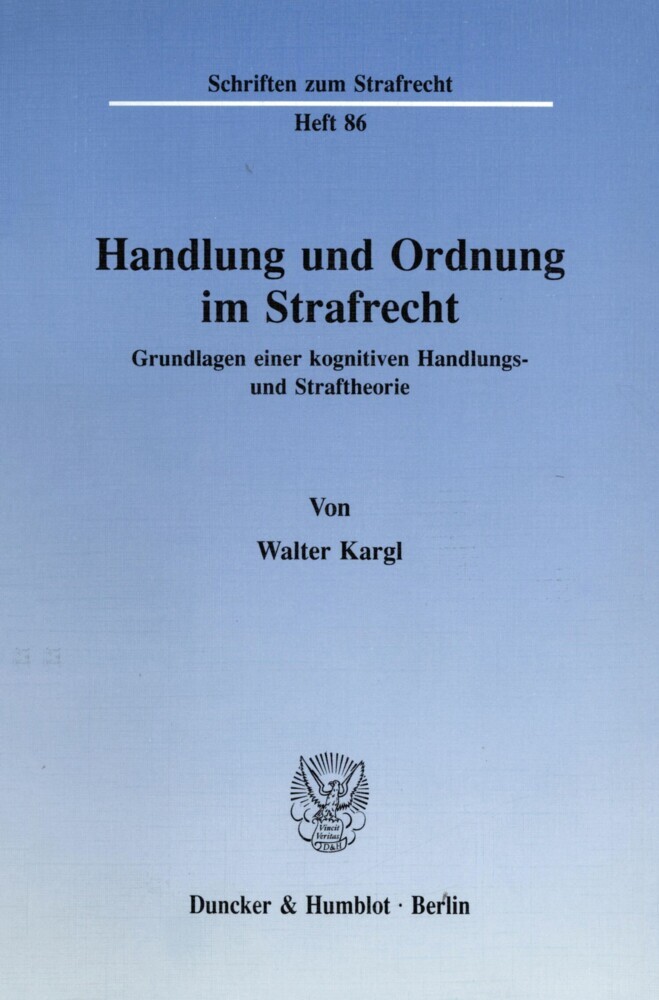 Handlung und Ordnung im Strafrecht.