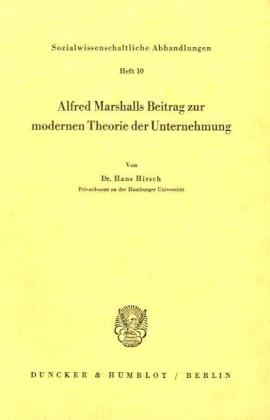 Alfred Marshalls Beitrag zur modernen Theorie der Unternehmung.