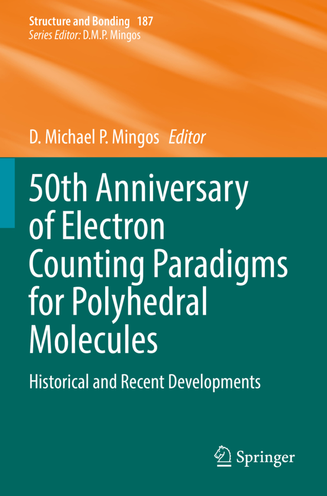 50th Anniversary of Electron Counting Paradigms for Polyhedral Molecules