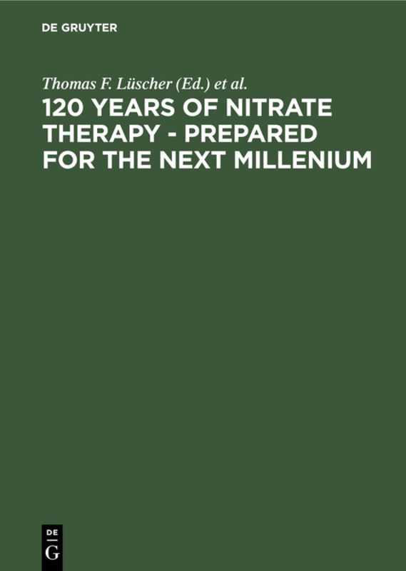 120 Years of Nitrate Therapy, Prepared for the Next Millenium