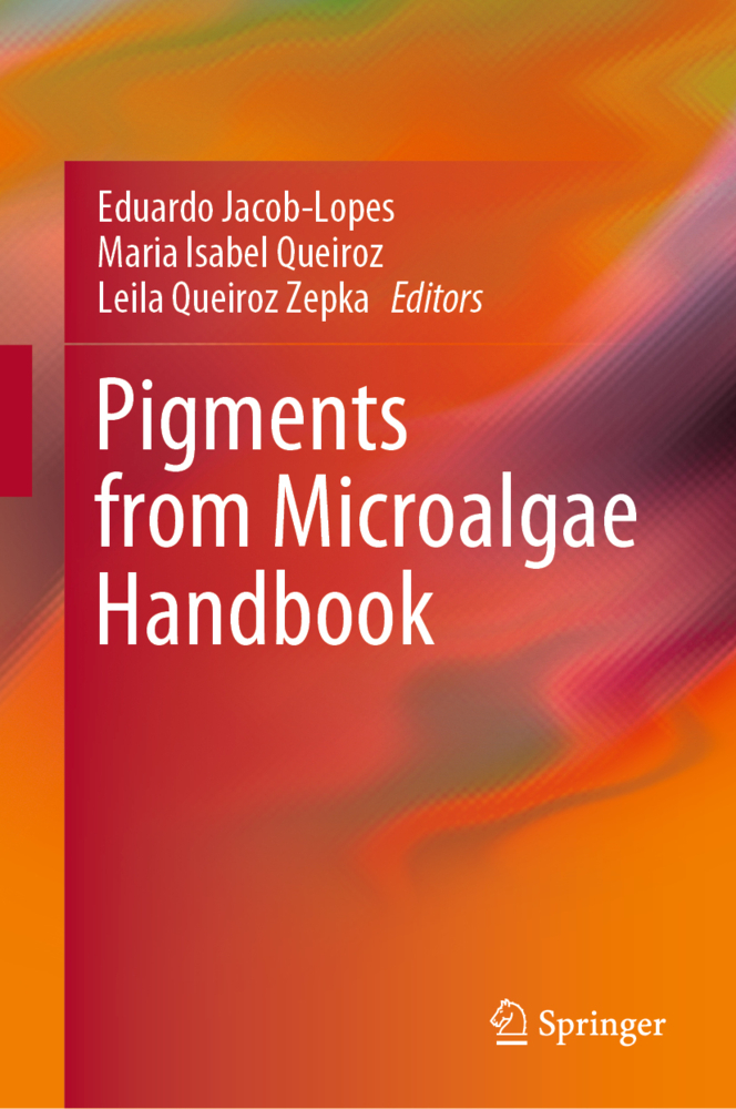 Pigments from Microalgae Handbook