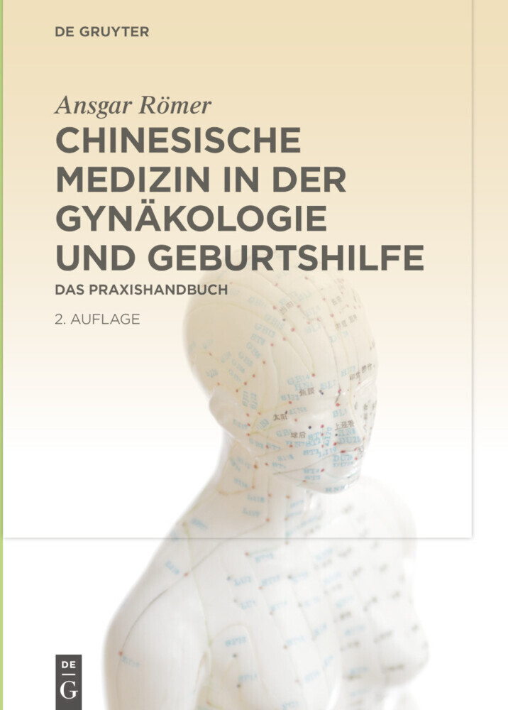 Chinesische Medizin in der Gynäkologie und Geburtshilfe