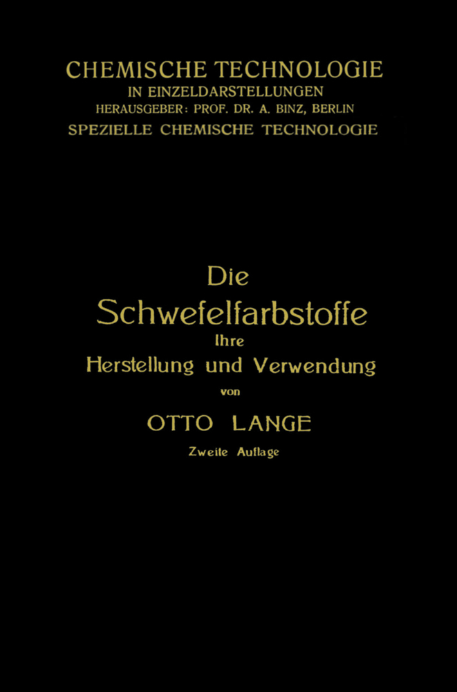 Die Schwefelfarbstoffe ihre Herstellung und Verwendung