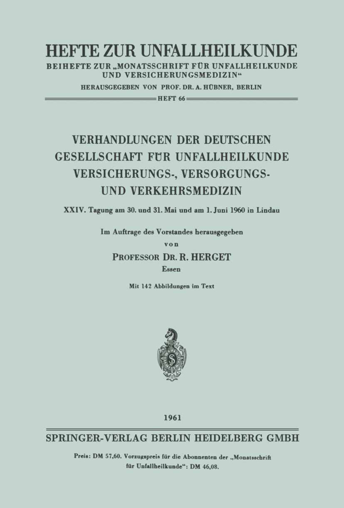 Verhandlungen der Deutschen Gesellschaft für Unfallheilkunde Versicherungs-, Versorgungs- und Verkehrsmedizin