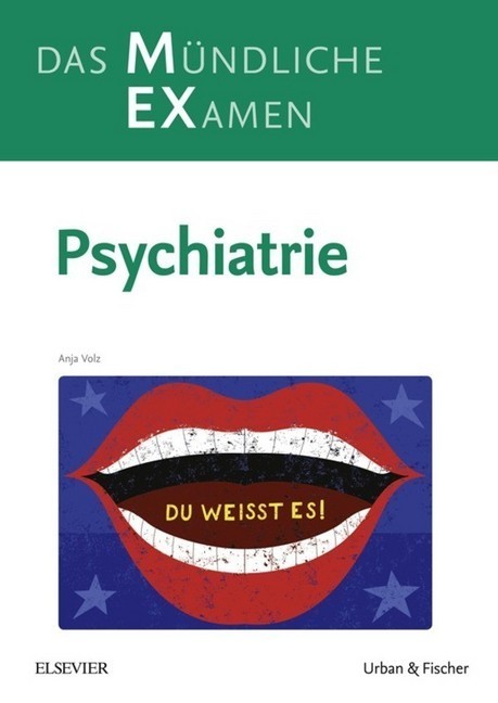 MEX Das Mündliche Examen - Psychiatrie