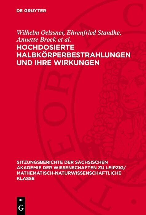 Hochdosierte Halbkörperbestrahlungen und ihre Wirkungen