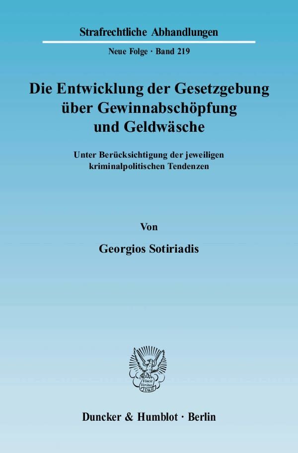 Die Entwicklung der Gesetzgebung über Gewinnabschöpfung und Geldwäsche