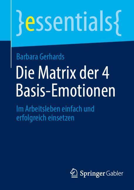 Die Matrix der 4 Basis-Emotionen