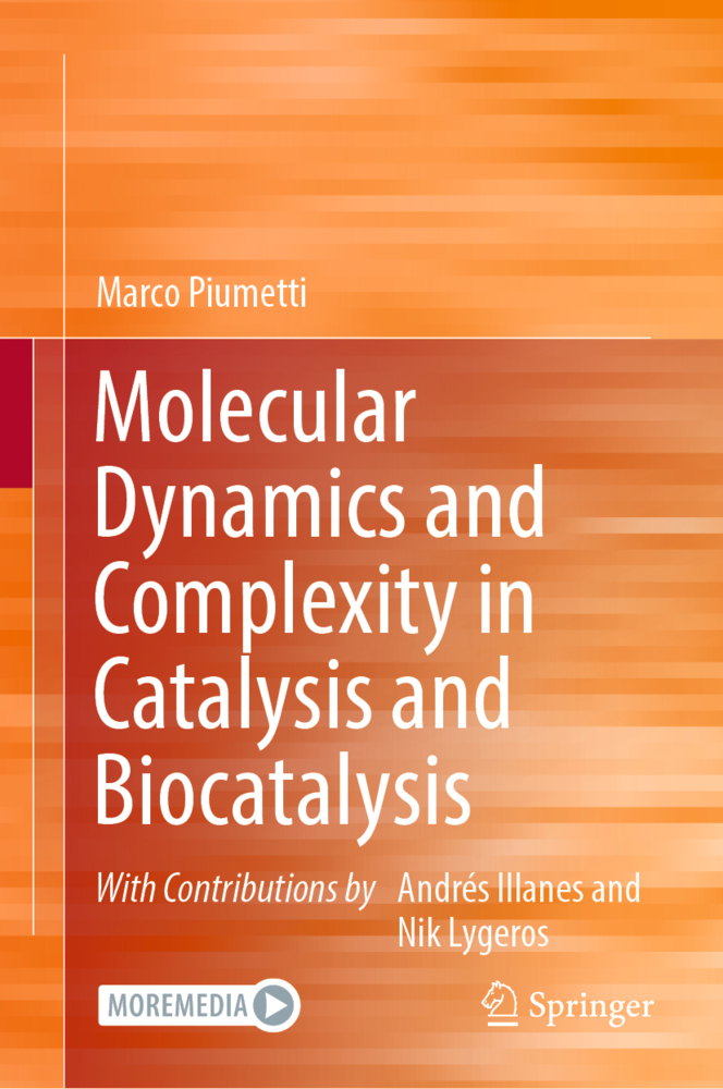 Molecular Dynamics and Complexity in Catalysis and Biocatalysis