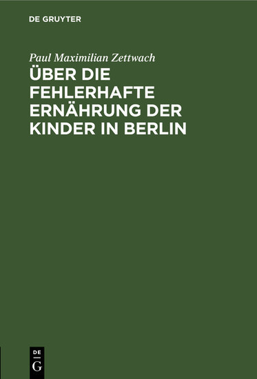 Über die fehlerhafte Ernährung der Kinder in Berlin