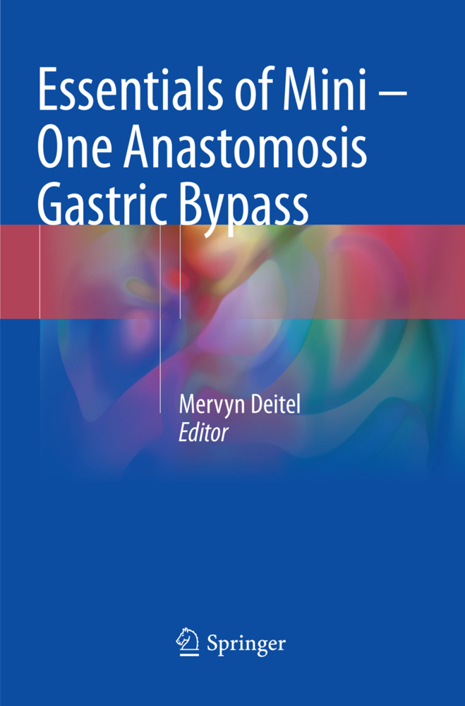 Essentials of Mini - One Anastomosis Gastric Bypass