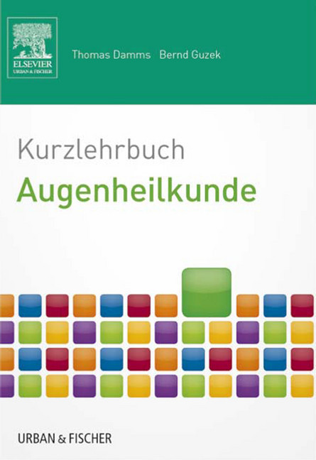 Kurzlehrbuch  Augenheilkunde