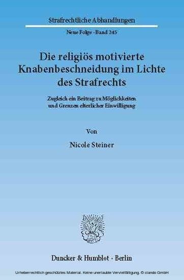 Die religiös motivierte Knabenbeschneidung im Lichte des Strafrechts.