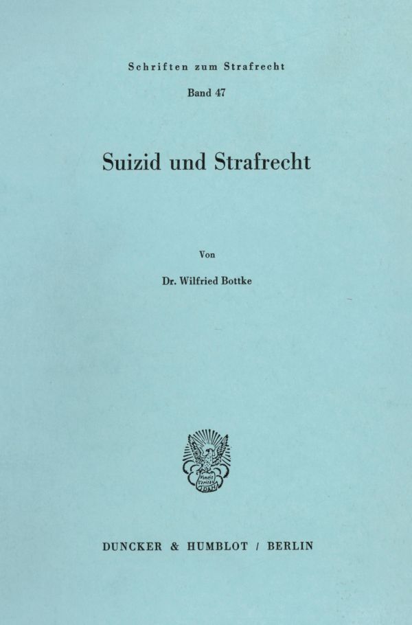 Suizid und Strafrecht.