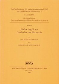 Bildkatalog II zur Geschichte der Pharmazie