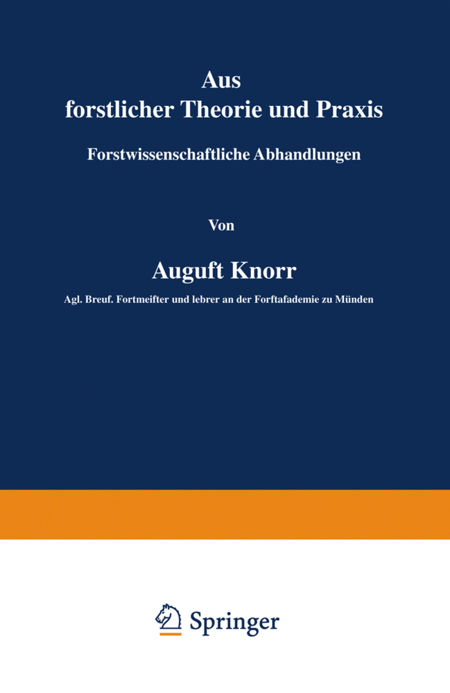 Aus forstlicher Theorie und Praxis