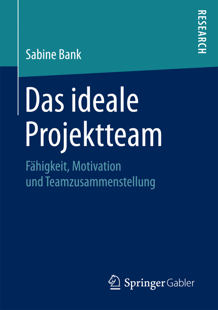 Das ideale Projektteam